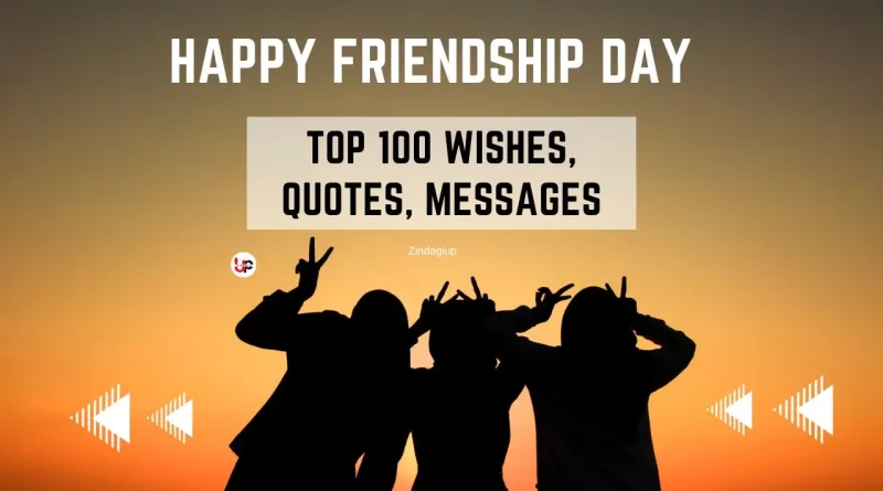Happy Friendship Day 2023: Top 100 Wishes, Quotes, Messages